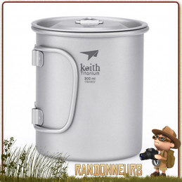 pot tasse titane de Keith est un pot en titane ultra léger 30 cl pour la randonnée ultra light et bivouac léger
